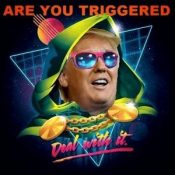 Trump Deal with it
